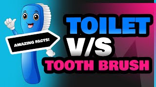 Toilet and Tooth Brush [upl. by Ynattirb]