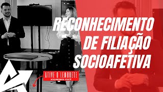 DIREITO DE FAMÍLIA Reconhecimento de filiação socioafetiva [upl. by Ryter309]