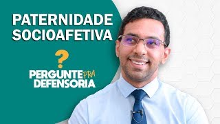 Paternidade socioafetiva O que é Como fazer o reconhecimento [upl. by Zeuqcaj]